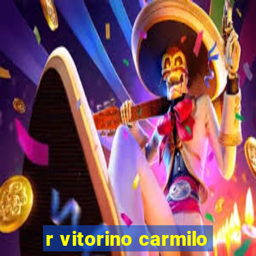 r vitorino carmilo